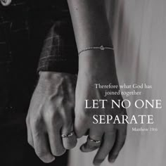 two people holding hands with the words let no one separate