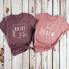 two t - shirts that say bride and crew