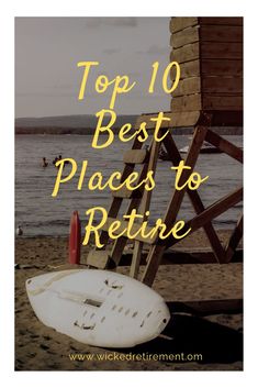 a surfboard on the beach with text overlay top 10 best places to return