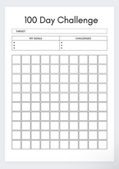 a printable calendar with the words 100 day challenge in black and white on it