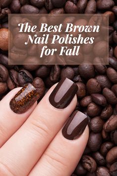 Nail Art Fall Colors, Best Nail Polish Brands, Classy Nail Art, Brown Nail Polish, Brown Nail, Opi Nail Colors, Fall Nail Polish, Color For Nails, Nail Polish Colors Fall