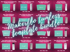 a poster with the words makeflo tumblers templates on it and some cups