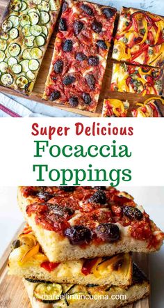 four different types of pizza with the title super delicious focaccia toppings