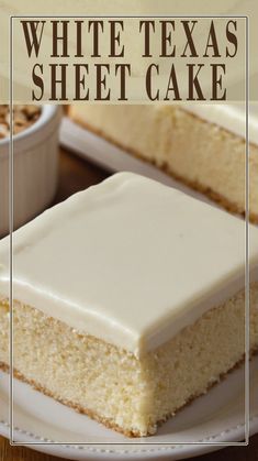 a white texas sheet cake on a plate with the words, white texas sheet cake