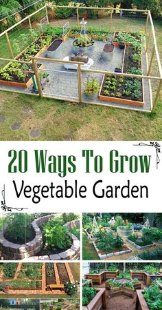 an image of a vegetable garden with the words 20 ways to grow vegetables in it