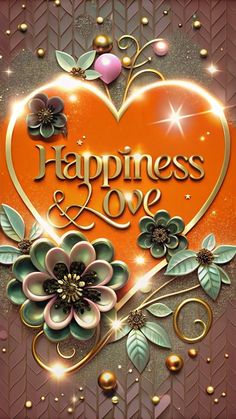 a heart with flowers and the words happiness is in gold lettering on an orange background