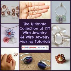 the ultimate collection of diy wire jewelry, wire jewelry making tutors and more