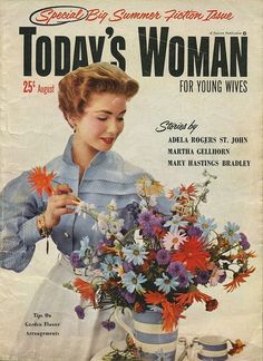 an advertisement for today's woman magazine featuring a woman arranging flowers in a vase