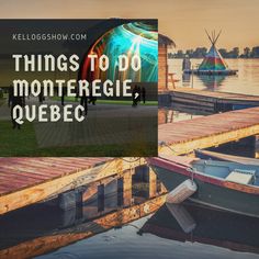 there are many boats docked in the water and one is saying things to do in monteregiee, quebec