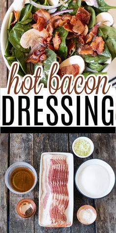 a plate with bacon, spinach and other ingredients on it next to the words hot bacon dressing