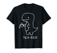 a t - shirt that says tea - rex with a dinosaur holding a coffee cup