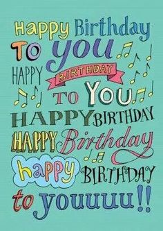 a birthday card with the words happy birthday to you and some colorful lettering on it