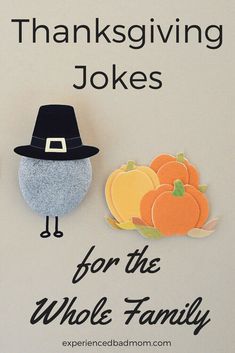 there is a sign that says thanksgiving jokes for the whole family and pumpkins on it