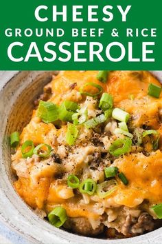 cheesy ground beef and rice casserole in a bowl with green onions