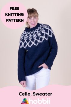 a woman wearing a blue sweater and white pants with the words, free knitting pattern