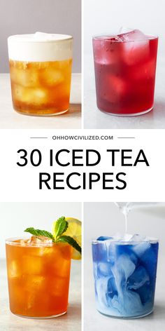 four different types of iced teas with text overlay that reads 30 iced tea recipes