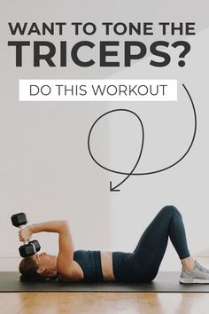 a woman is doing exercises with dumbbells and the words want to tone the triceps? do this workout