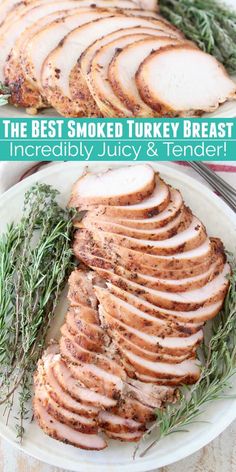 the best smoked turkey breast recipe is incredibly juicy and tender