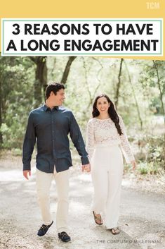 a man and woman walking in the woods with text that reads 3 reason to have a long engagement