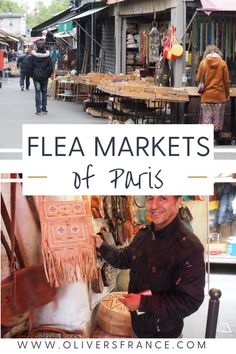 a man standing in front of a flea market with the words flea markets of paris