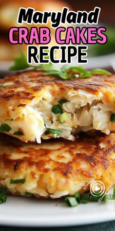 crab cakes are stacked on top of each other with the words maryland crab cakes recipe