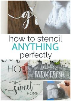 the words how to stencil anything perfectly are shown in different styles and colors