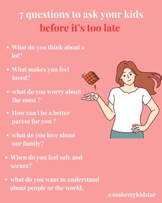 a woman holding a piece of paper with the words 7 questions to ask your kids before it's too late