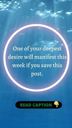 an image of the ocean with a quote on it that reads, one of your deepest desireds will manifest this week if you save this post