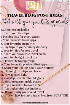 the top 20 travel blog post ideas that will give you lots of checklists