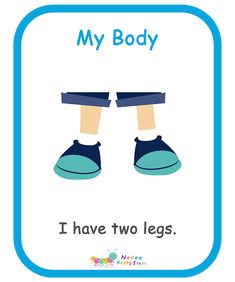 a poster with the words, my body i have two legs