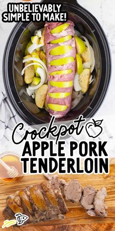 an advertisement for crockpot apple pork tenderloin