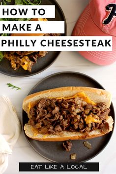 two plates with food on them and the words how to order a philly cheese steak