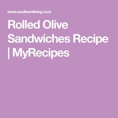 the words rolled olive sandwiches recipe are in white letters on a purple background with an image of