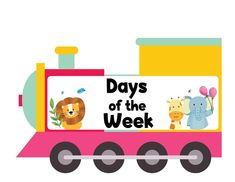 a pink train with animals on it and the words days of the week written in black