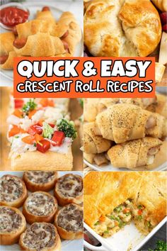 quick and easy crescent roll recipe collage with text overlay - click to see more images