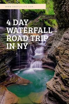 waterfall with text that reads 4 day waterfall road trip in ny