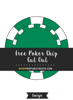 the free poker chip cut out is shown in black and white with text overlay