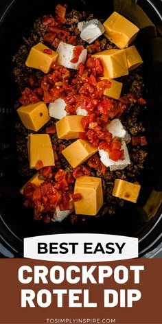 crockpot with cheese, tomatoes and other toppings in a slow cooker