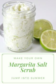 a mason jar filled with margarita salt and limes next to it is the text make your own margarita salt scrub