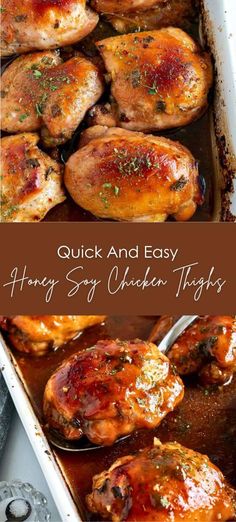 honey soy chicken thighs in a baking pan with the words, quick and easy honey soy chicken thighs