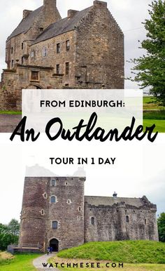 an old castle with the words from edinburgh an outlander tour in 1 day