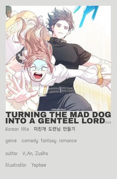 an anime poster with the title turning the mad dog into a gentle lord