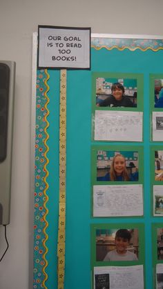 a bulletin board with pictures on it that says our goal is to be 100 cents