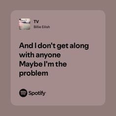 Random Song Lyrics, Tv Billie Eilish Lyrics, Relatable Song Lyrics Feelings, Meaningful Song Lyrics Quotes, Billie Eilish Song Quotes, Songs Quotes Lyrics, Pretty Song Lyrics, Tv Billie Eilish, Billie Eilish Song Lyrics