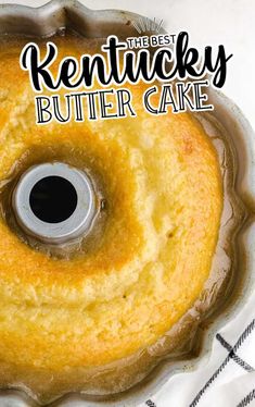 the best kentucky butter cake recipe is in this round pan with an upside down bundt