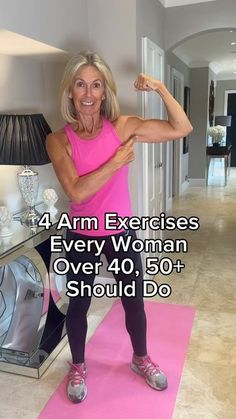 an older woman flexing her muscles on a pink yoga mat with the words, 4 arm exercises every woman over 40 + should do