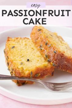 two pieces of cake on a plate with a fork and the words easy passonfruit cake