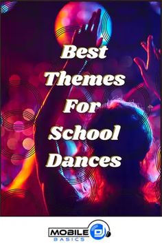 the cover of best themes for school dances, with an image of a person holding their hands up