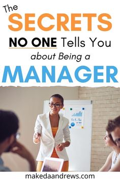 a woman standing in front of a whiteboard with the words, the secrets no one tells you about being a manager