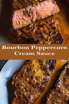 bourbon peppercorn cream sauce on top of grilled steak with text overlay